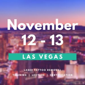 Laser Tattoo Removal Training in Las Vegas - November 12-13, 2021