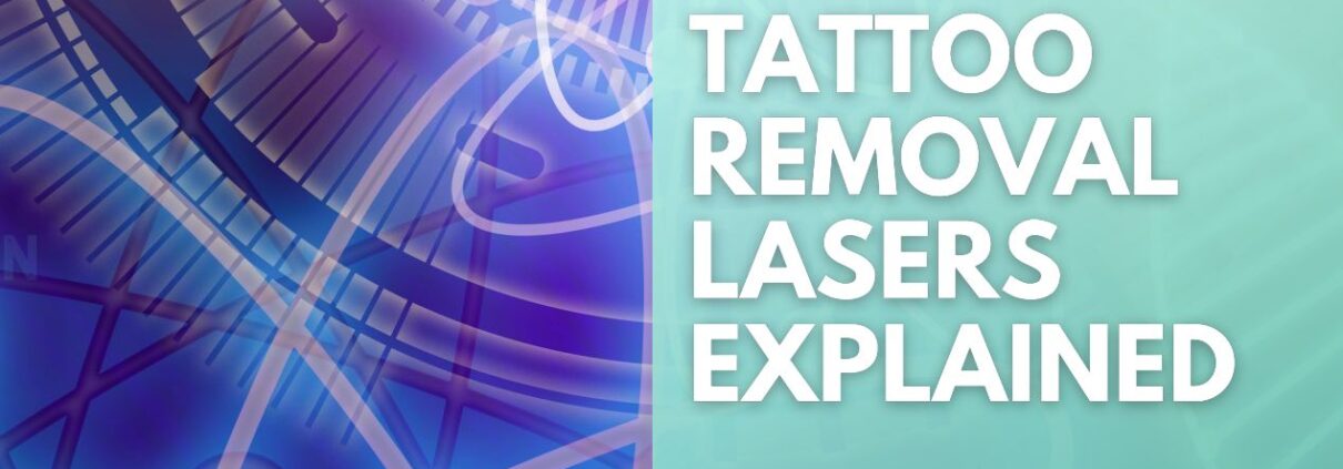 tattoo removal lasers explained from new look laser college laser education