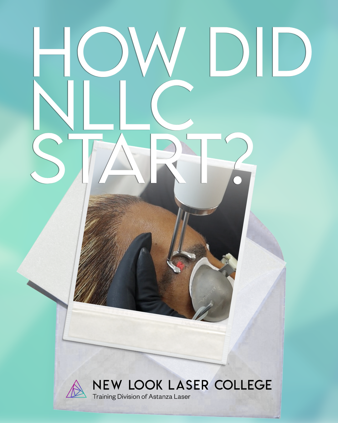 BLOG_NLLC 2 Days 3 Certifications Get Started (1) How Did New Look Laser College Start?